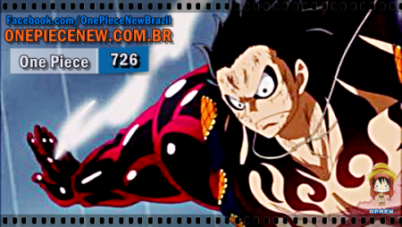 One Piece 726- Gear Fourth! O fenomenal Homem-Borracha